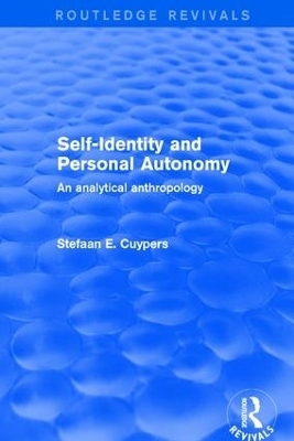 Self-Identity and Personal Autonomy - Stefaan E. Cuypers