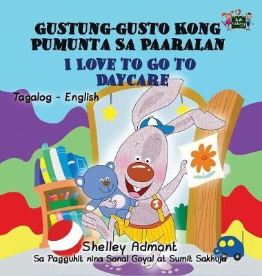 I Love to Go to Daycare - Shelley Admont, KidKiddos Books