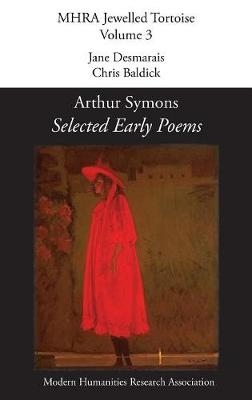 Selected Early Poems - Arthur Symons