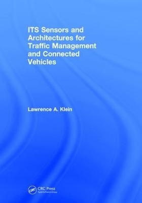 ITS Sensors and Architectures for Traffic Management and Connected Vehicles - Lawrence A. Klein