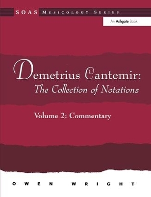 Demetrius Cantemir: The Collection of Notations - Owen Wright