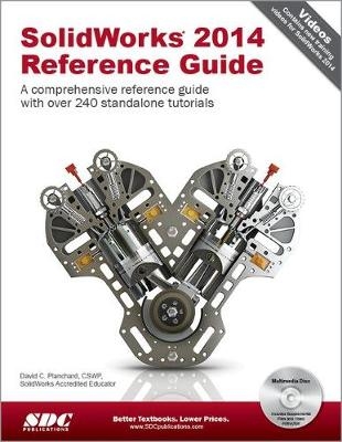 SolidWorks 2014 Reference Guide - David C. Planchard