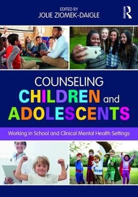 Counseling Children and Adolescents - 