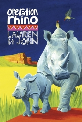 The White Giraffe Series: Operation Rhino - Lauren St John