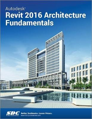 Autodesk Revit 2016 Architecture Fundamentals (ASCENT) -  Ascent