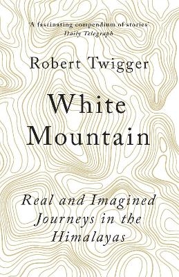 White Mountain - Robert Twigger