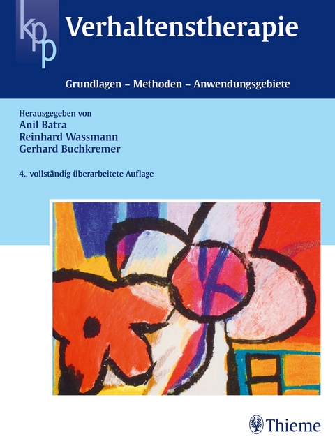 Verhaltenstherapie - Anil Batra, Reinhard Wassmann, Gerhard Buchkremer