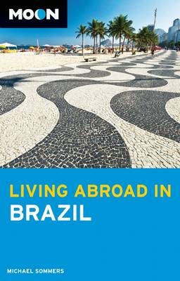 Moon Living Abroad in Brazil - Michael Sommers