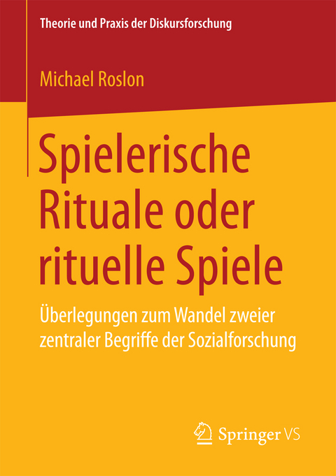 Spielerische Rituale oder rituelle Spiele - Michael Roslon