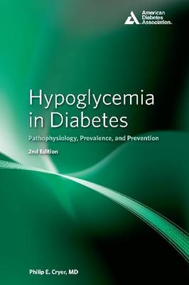 Hypoglycemia in Diabetes - Philip E. Cryer
