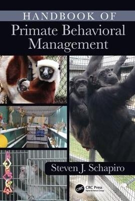 Handbook of Primate Behavioral Management - 
