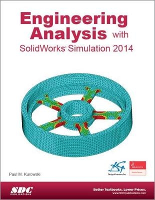 Engineering Analysis with SolidWorks Simulation 2014 - Paul Kurowski
