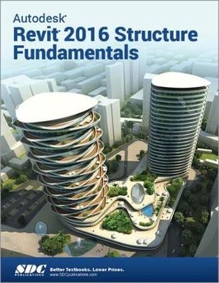 Autodesk Revit 2016 Structure Fundamentals (ASCENT) -  Ascent