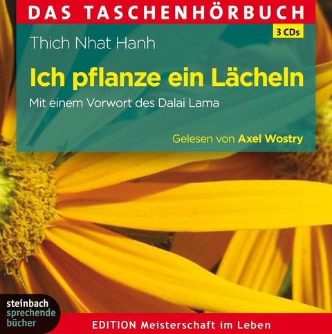 Ich pflanze ein Lächeln. -  Thich Nhat Hanh