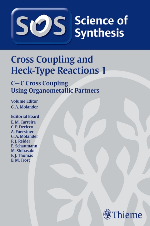 Science of Synthesis: Cross Coupling and Heck-Type Reactions Vol. 1 - 