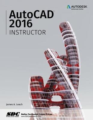 AutoCAD 2016 Instructor - James Leach