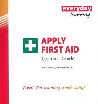 Everyday Learning Apply First Aid Learning Guide - John Morris