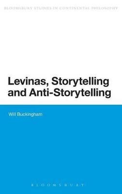 Levinas, Storytelling and Anti-Storytelling - Dr Will Buckingham