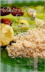 Dolci e Bevande, Cucina Vegetariana Indù - Renzo Samaritani