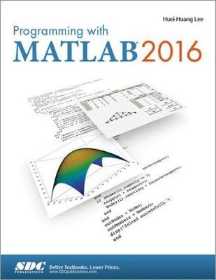 Programming with MATLAB 2016 - Huei-Huang Lee