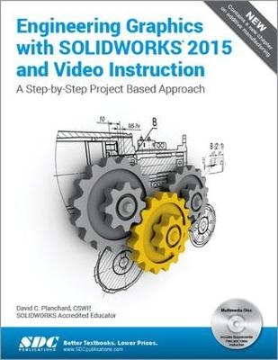 Engineering Graphics with SOLIDWORKS 2015 - David C Planchard
