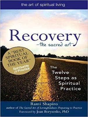 Recovery – The Sacred Art - Rami Shapiro
