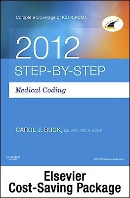 Step-By-Step Medical Coding 2012 Edition - Text, Workbook, 2013 ICD-9-CM for Hospitals Volumes 1, 2 & 3 Standard Edition, 2012 HCPCS Level II Standard Edition and CPT 2013 Standard Edition Package - Carol J Buck