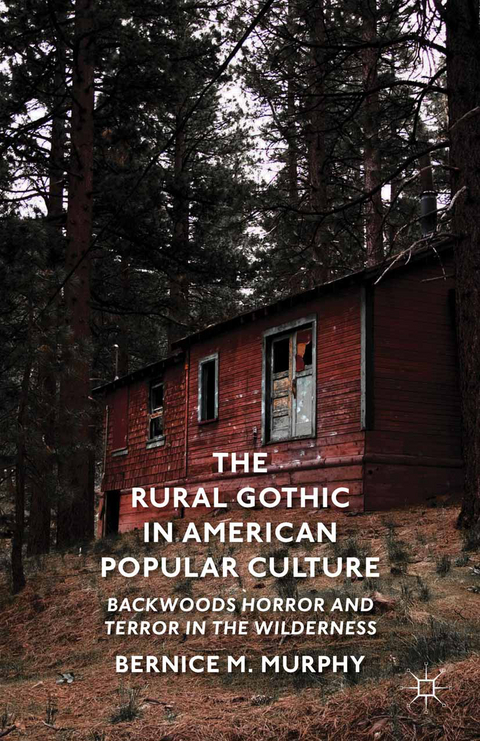 The Rural Gothic in American Popular Culture - B. Murphy