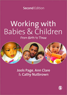Working with Babies and Children - Jools Page, Cathy Nutbrown, Ann Clare