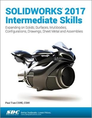 SOLIDWORKS 2017 Intermediate Skills - Paul Tran