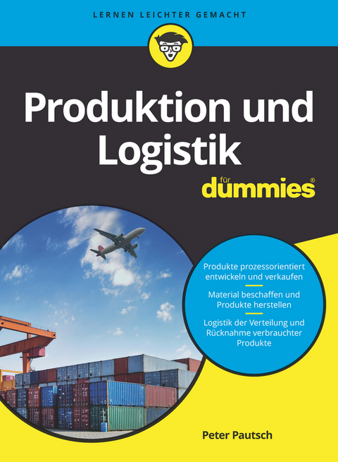 Produktion und Logistik für Dummies - Peter Pautsch