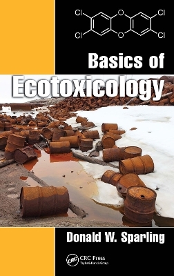 Basics of Ecotoxicology - Donald W. Sparling