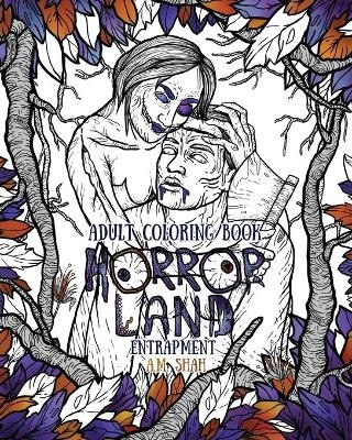 Adult Coloring Book Horror Land - A M Shah