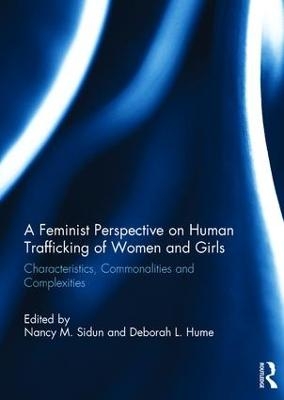 A Feminist Perspective on Human Trafficking of Women and Girls - 