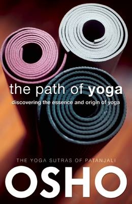The Path of Yoga -  Osho