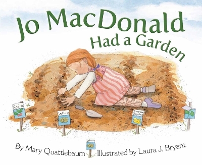 Jo MacDonald Had a Garden - Mary Quattlebaum