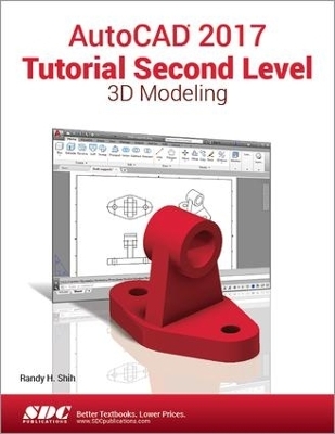 AutoCAD 2017 Tutorial Second Level 3D Modeling - Randy Shih