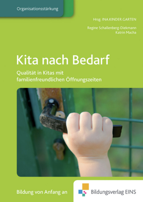 Praxisbücher für die frühkindliche Bildung / Kita nach Bedarf - Stefani Boldaz-Hahn, Katrin Macha, Regine Schallenberg-Diekmann