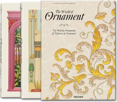 The World of Ornament - Auguste Racinet, M. Dupont-Auberville