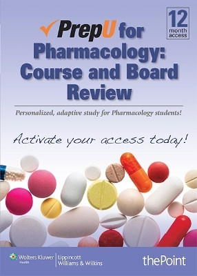 PrepU for Medical Pharmacology -  Lippincott  Williams &  Wilkins