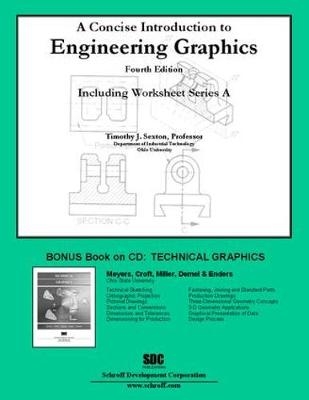 A Concise Introduction to Engineering Graphics (4th Ed.) including Worksheet Series A - Timothy Sexton