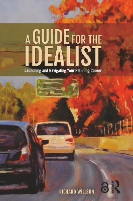 A Guide for the Idealist - Richard Willson