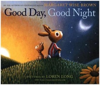 Good Day, Good Night - Margaret Wise Brown