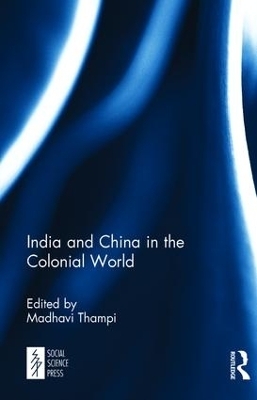 India and China in the Colonial World - 
