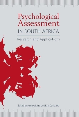 Psychological Assessment in South Africa - Sumaya Laher, Kate Cockcroft, Zaytoon Amod, Katherine Bain, Fatima Bhabha