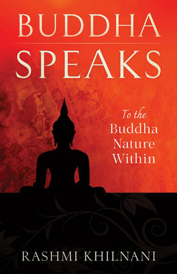 Buddha Speaks - Rashmi Khilnani