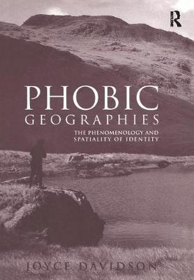 Phobic Geographies - Joyce Davidson
