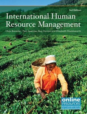 International Human Resource Management - Chris Brewster, Paul Sparrow, Guy Vernon, Elizabeth Houldsworth