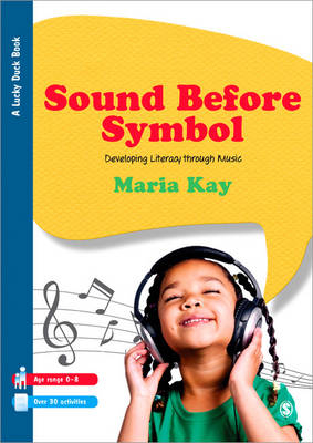 Sound Before Symbol - Maria Kay