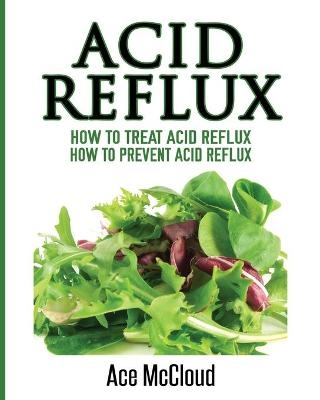 Acid Reflux - Ace McCloud